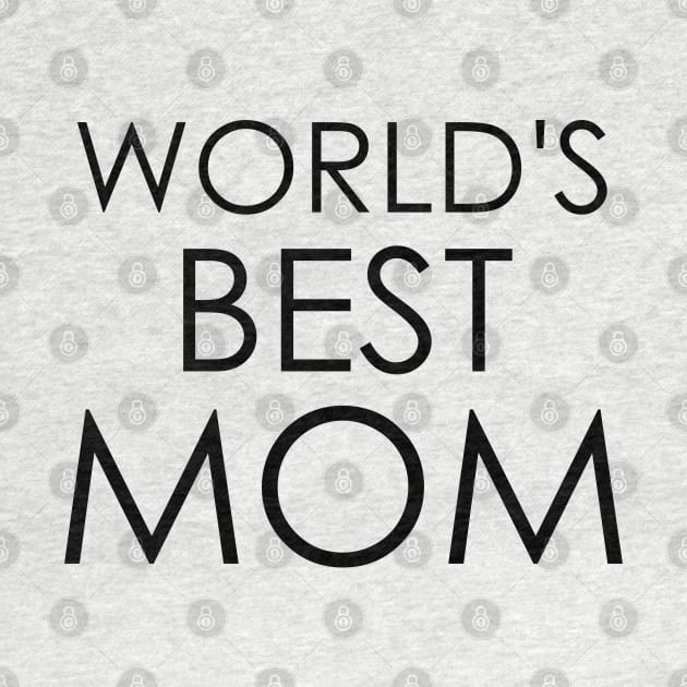 World's Best Mom Mother's Day by Oyeplot